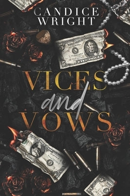 Vices and Vows: A Dark Mafia Romance by Wright, Candice