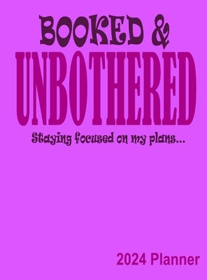 Booked & Unbothered Planner 2024 by Cabell, Wanikki Msnikk