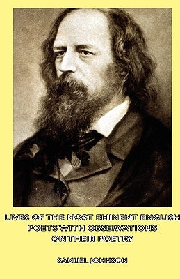 Lives of the Most Eminent English Poets with Observations on Their Poetry by Johnson, Samuel