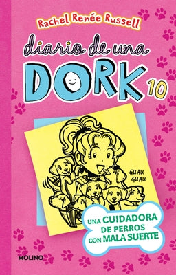 Una Cuidadora de Perros Con Mala Suerte / Dork Diaries: Tales from a Not-So-Perfect Pet Sitter by Russell, Rachel Ren&#233;e