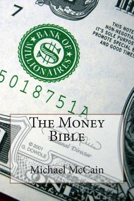 The Money Bible by McCain, Michael