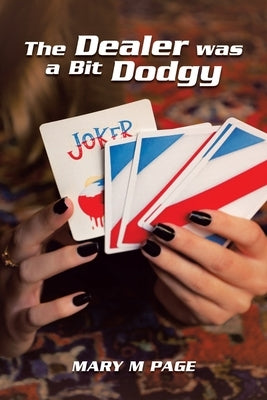 The Dealer was a Bit Dodgy by Page, Mary M.