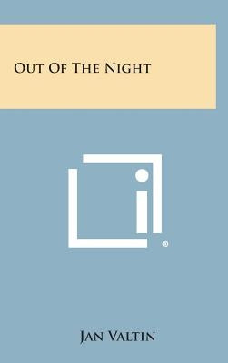 Out of the Night by Valtin, Jan