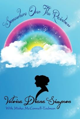 Somewhere Over the Rainbow by Simpson, Velosia
