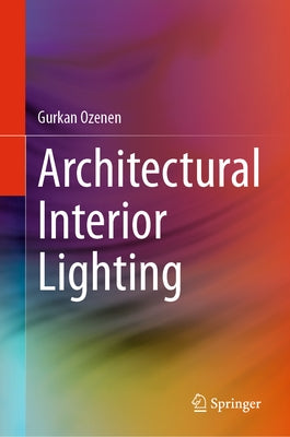 Architectural Interior Lighting by Ozenen, Gurkan