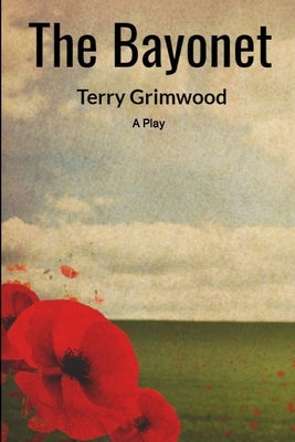 The Bayonet by Grimwood, Terry