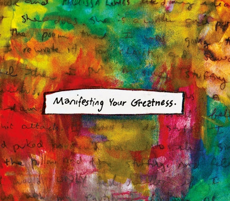 Manifesting Your Greatness: An Oracle Deck by Chace, Amy E.