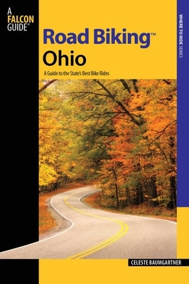 Road Biking(TM) Ohio by Baumgartner, Celeste