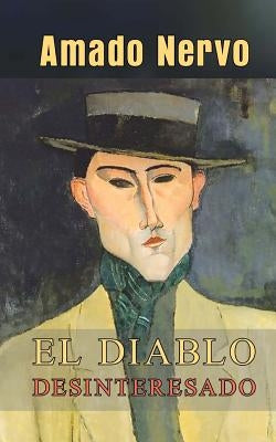 El diablo desinteresado by Nervo, Amado