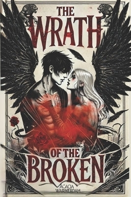 The Wrath of the Broken: Book 4: Changelings by Warmerdam, Acacia