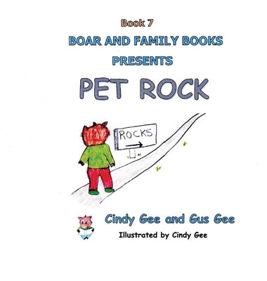 Pet Rock: Book 7 by Gee, Gus