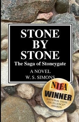 Stone by Stone: The Saga of Stoneygate by Simons, Wendy S.