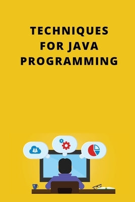 Techniques for Java Programming by Julin, Aidan