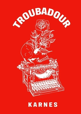Troubadour by Douglas, Zachry K.