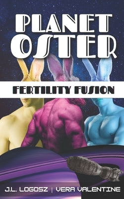 Planet Oster: Fertility Fusion by Valentine, Vera