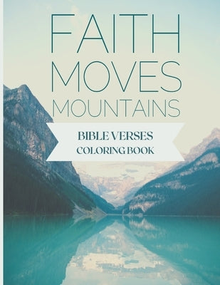 Bible Verses Coloring Book: Bible verses to color with beautiful designs, color to relax, and take in the word of the Bible by Burdett, Yvonne
