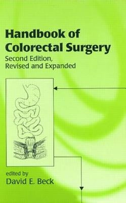 Handbook of Colorectal Surgery by Beck, David