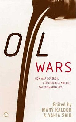 Oil Wars by Kaldor, Mary