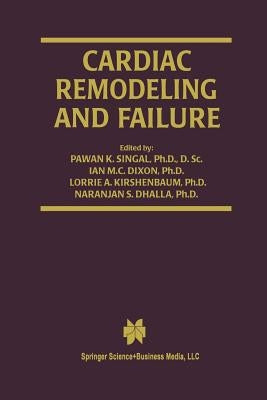 Cardiac Remodeling and Failure by Singal, Pawan K.