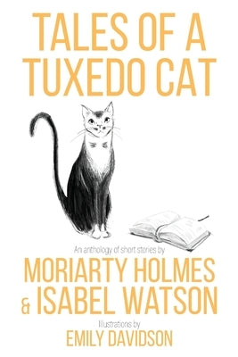 Tales of a Tuxedo Cat by Watson, Isabel