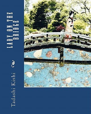 Lady on the Bridge by Kishi, Tadashi