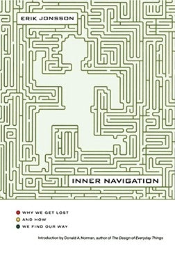 Inner Navigation: Why We Get Lost and How We Find Our Way by Jonsson, Erik