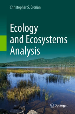 Ecology and Ecosystems Analysis by Cronan, Christopher S.