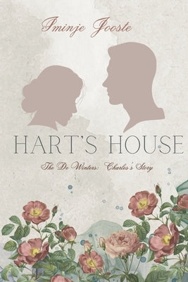 Hart's House: The De Winters: Charles's Story by Jooste, Iminje