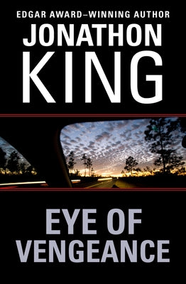 Eye of Vengeance by King, Jonathon