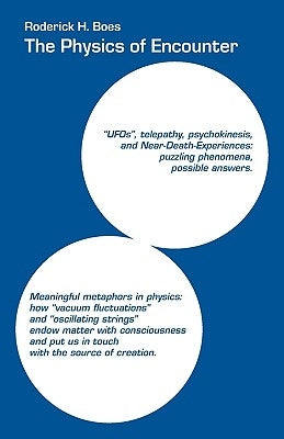 The Physics of Encounter by Boes, Roderick H.