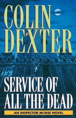 Service of All the Dead by Dexter, Colin