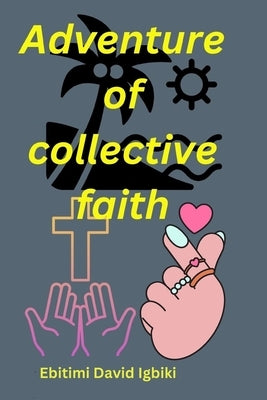 Adventure of collective faith by Kisku, Divya