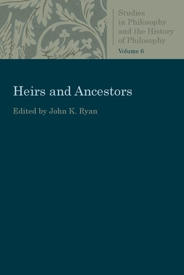 Heirs and Ancestors by Ryan, John K.