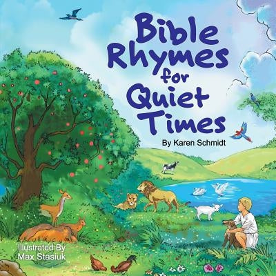Bible Rhymes for Quiet Times by Schmidt, Karen