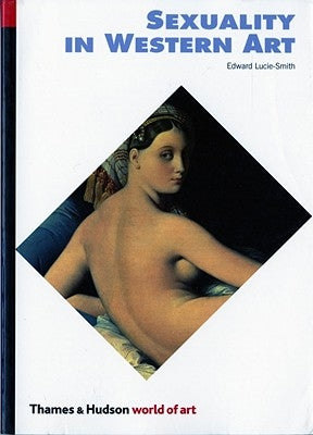 Sexuality in Western Art (Revised) by Lucie-Smith, Edward