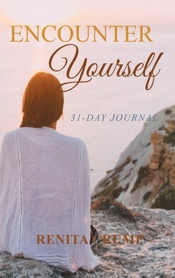 Encounter Yourself: 31-Day Journal by Crump, Renita