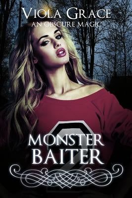 Monster Baiter by Grace, Viola