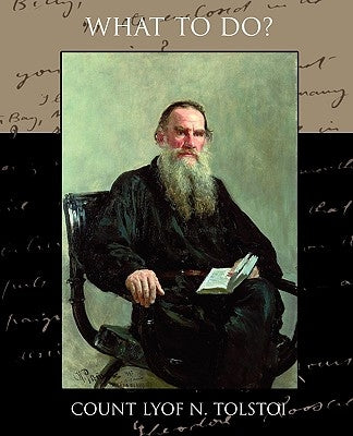 What to Do by Tolstoi, Lyof