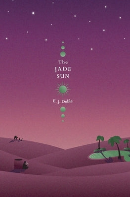 The Jade Sun (Realm of the Prophets #2) by Doble, E. J.
