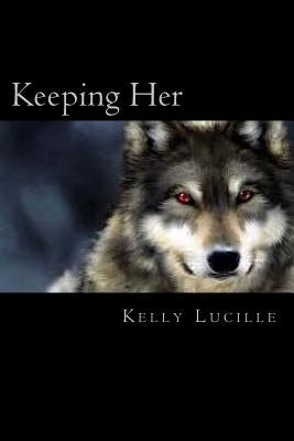 Keeping Her by Benavente, Megan