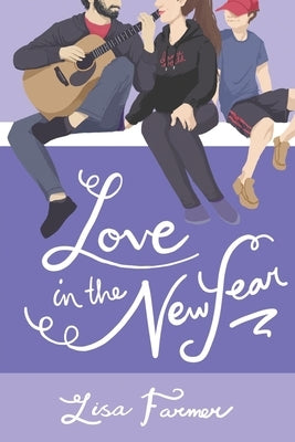 Love in the New Year by Farmer, Lisa