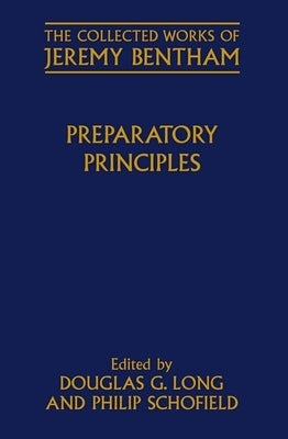 Preparatory Principles by Bentham, Jeremy