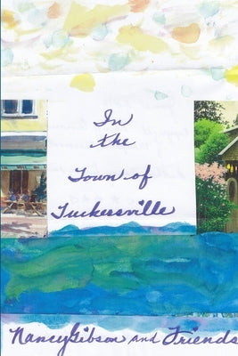 In the Town of Tuckersville by Gibson, Nancy