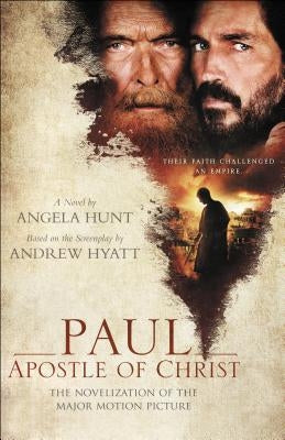 Paul, Apostle of Christ by Hunt, Angela