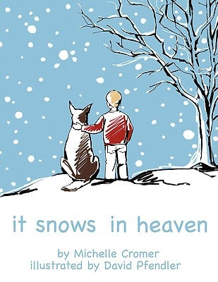 It Snows in Heaven by Cromer, Michelle