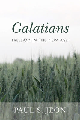 Galatians by Jeon, Paul S.