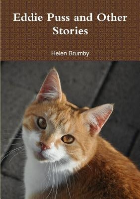 Eddie Puss and Other Stories by Brumby, Helen