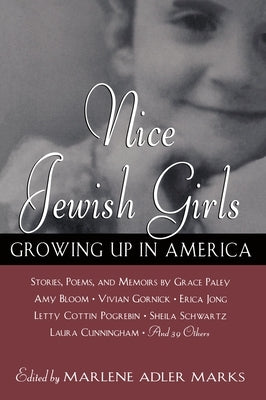 Nice Jewish Girls: Growing Up in America by Marks, Marlene Adler