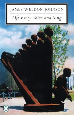 Lift Every Voice and Sing: Selected Poems by Johnson, James Weldon