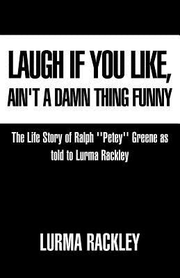 Laugh If You Like by Rackley, Lurma